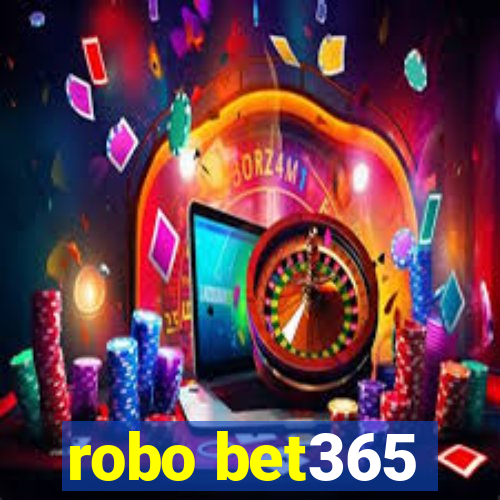 robo bet365